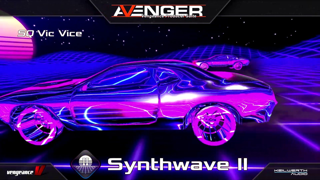 Vengeance Producer Suite – Avenger Expansion Demo: Synthwave II