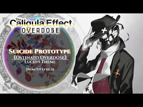 [ROM/EN Full Lyrics] Ostinato Overdose - Suicide Prototype | Caligula Effect: Overdose カリギュラ オーバードーズ