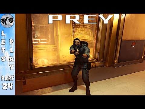 Let's Play Prey 2017 Part 24 [PS5] Subduing Dahl (Blind)