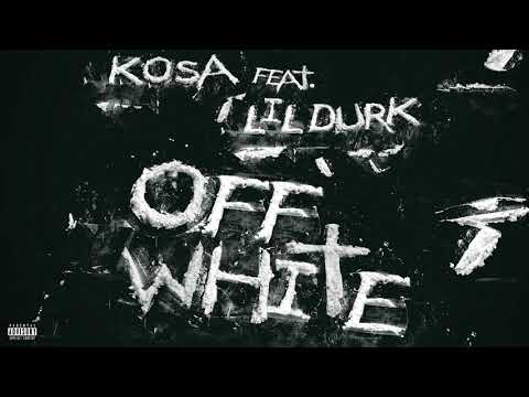 Kosa ft. Lil Durk - Off White (Official Audio)