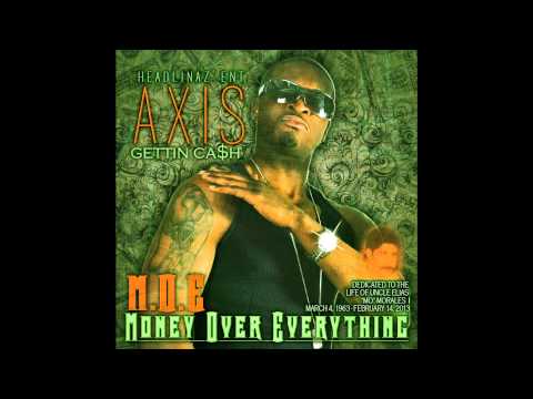 Axis Gettin Cash - Turn Up feat. Chris Stylez (MOE Mixtape)