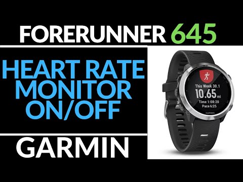 Turn On  Off Heart Rate Monitor - Garmin Forerunner 645 Tutorial