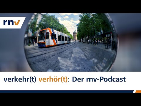 verkehr(t) verhör(t) - Der rnv-Podcast