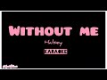 Without Me - Halsey (Karaoke / Lyrics)