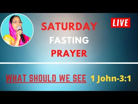 Saturday Fasting Prayer Live - 01-08-20