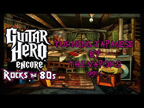 Guitar Hero Encore Rocks The 80s : Turning Japanese By The Vapors 99%