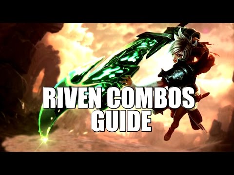 ►RIVEN COMBOS: Understand her kit better in order to pull off combos easier