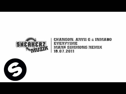 Chanson, ArvII G & Inmado - Everytime (Mark Simmons Remix) [Exclusive Preview]