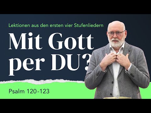 Mit Gott per DU? – Lektionen aus den ersten vier Stufenliedern / Klaus Güntzschel
