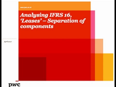 PwC's Analysing IFRS 16 Leases - 6. Separation of components