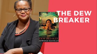 Haiti's Dark past in Edwidge Danticat's The Dew Breaker