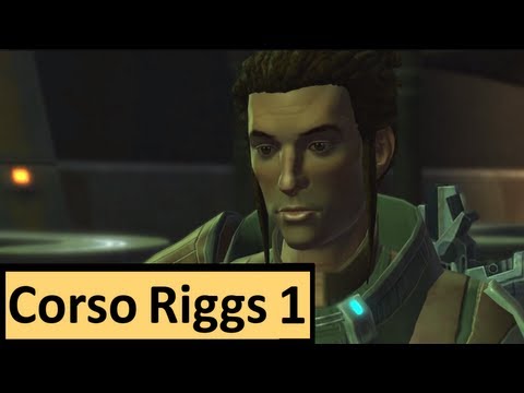SWTOR Corso Riggs Story Part 1