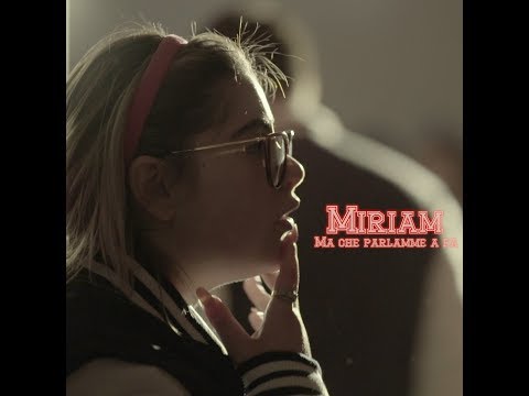 Miryam  Ma che parlamme a fa