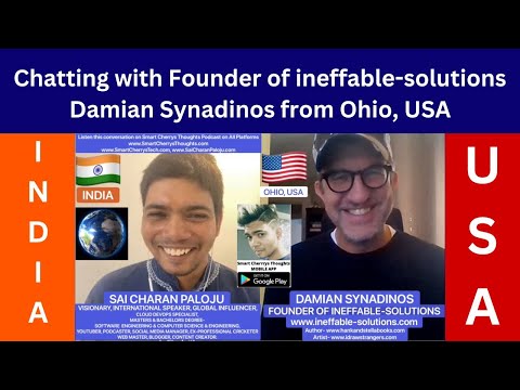 Chatting with Founder of Ineffable-Solutions- Damian Synadinos | Sai Charan | Smart Cherrys Thoughts