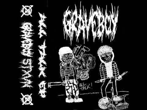GRAVEBOY - WHYHETALKIN // FUCKEDUP (+STXVN)
