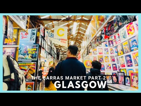 The BARRAS Market PART 2 GLASGOW
