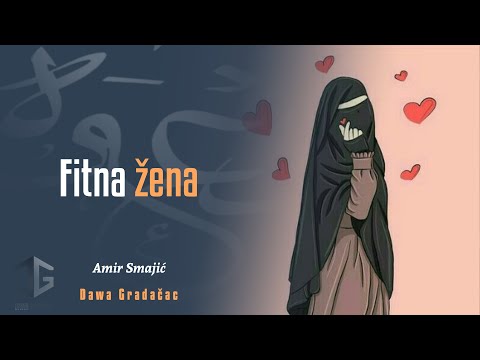 FITNA ŽENA - Amir Smajić