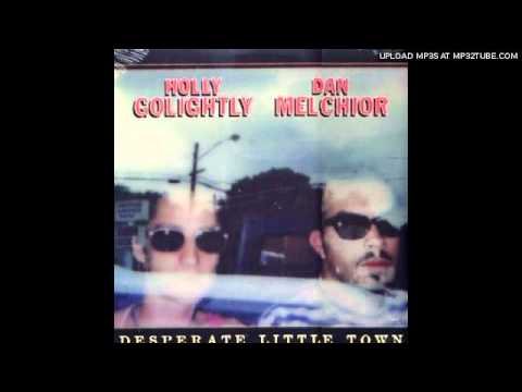 Holly Golightly & Dan Melchoir: Desperate Little Town