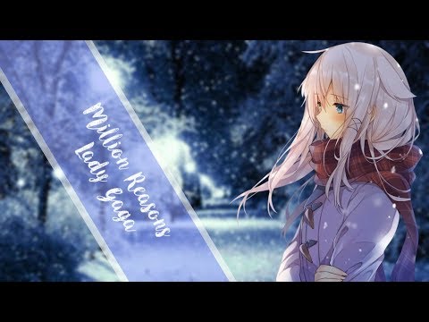 Nightcore - Million Reasons (Lyrics)