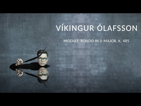 VIKINGUR OLAFSSON - Rondo un D Major, K.485
