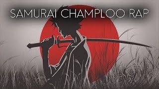 SAMURAI CHAMPLOO RAP feat. OGchan, Hentai Dude, CoryxKenshin & Lethal Soul [ prod. dj-Jo / Zenpaku ]