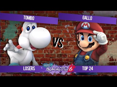 Blacklisted 6 Top 24 - TomBo (Yoshi) vs Gallo (Mario)
