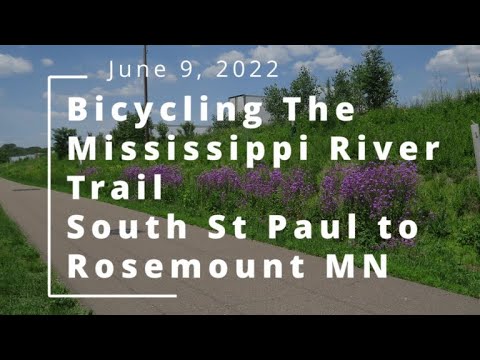 Bicycling the Mississippi River Trail, South St Paul to Rosemount Minnesota (June 9, 2022)