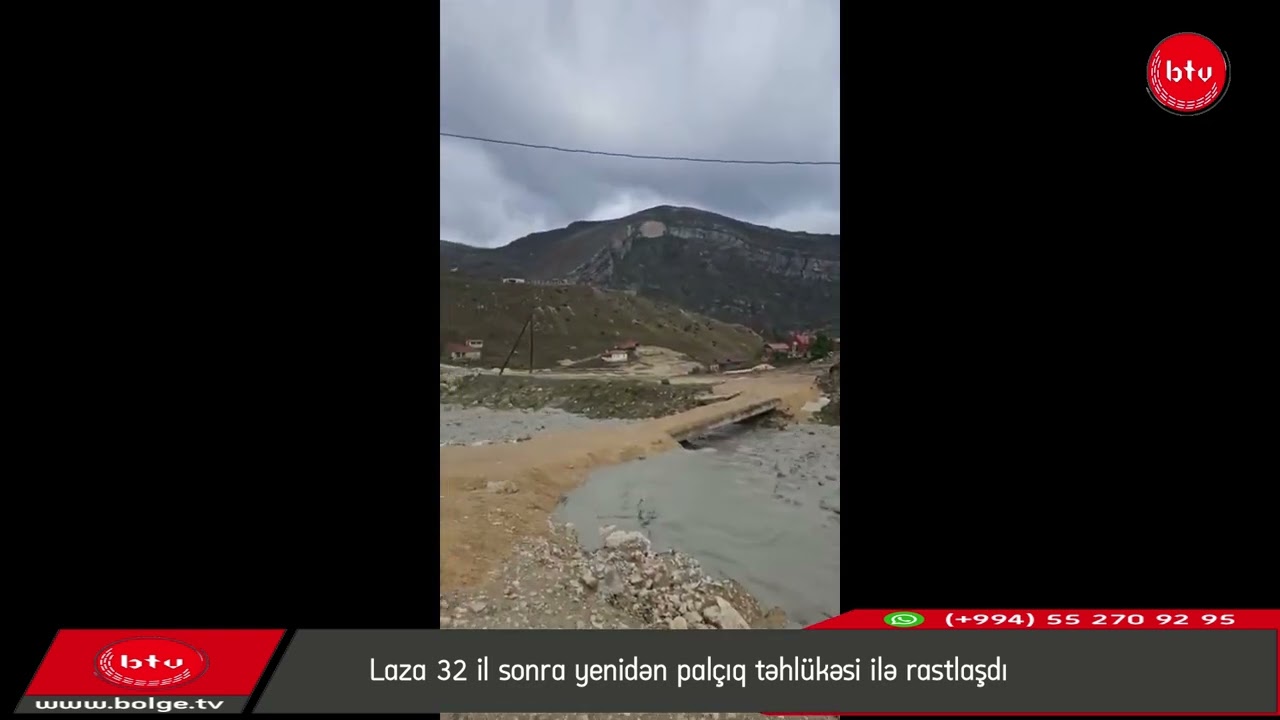 Laza 32 il sonra yenidən palçıq təhlükəsi ilə rastlaşdı
