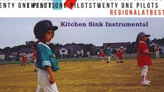 Kitchen Sink - twenty one pilots Instrumental (unofficial)