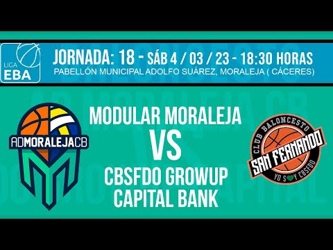 liga EBA - J18: Moraleja Modular vs CBSFDO Growup Capital Bank