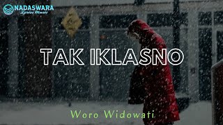 Download lagu Tak Iklasno - Woro Widowati (Cover) Lyrics mp3