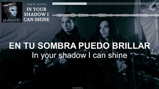 Tokio Hotel – In Your Shadow I Can Shine | Sub Español • Lyrics