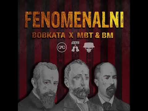 Bobkata x MBT & BM - Fenomenalni [Official Audio]