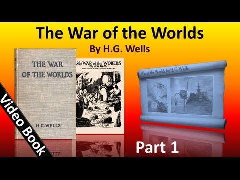 , title : 'Part 1 - The War of the Worlds Audiobook by H. G. Wells (Book 1 - Chs 1-12)'