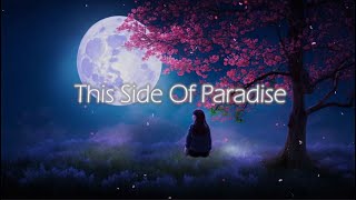 Download lagu This Side of Paradise (Are You Lonely) 1 Hour mp3
