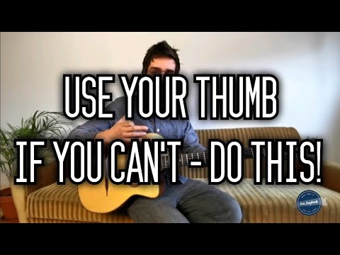 Using or not using the thumb for fretting?!