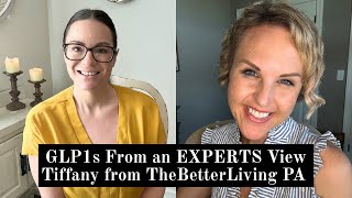 GLP1s from an Experts view: Tiffany: TheBetterLiving PA 