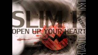 Slim K  - Open Up Your Heart [Shadow Mix] (Audio)