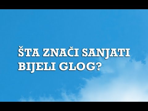 Sanjarica | Sanovnik | Šta znači sanjati Bijeli Glog