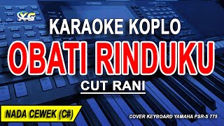 Download lagu OBATI RINDUKU - Karaoke Koplo Nada Wanita (CUT RANI) Jauhnya Jarak Terbentang mp3 Download lagu OBATI RINDUKU - Karaoke Koplo Nada Wanita (CUT RANI) Jauhnya Jarak Terbentang mp3