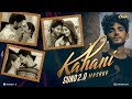 Kahani Suno 2.0 Mashup |  Kaifi Khalil | ANIK8 | Sid Sriram | Arijit Singh | Sad Songs Lo-fi Mashup