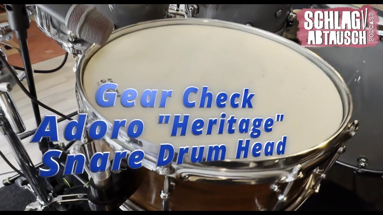 Adoro Heritage Snare Drum Head Test ! Gearcheck Podcast "Schlagabtausch"