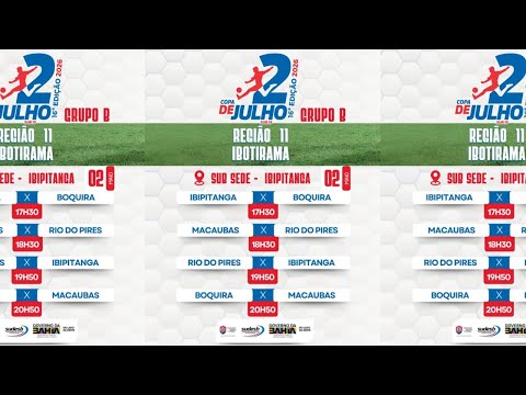 Copa 2 de Julho | Grupo B - Região sub sede Ibipitanga-Ba.
