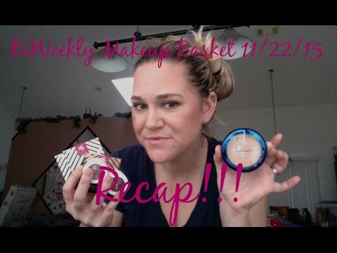 {Recap} BiWeekly Makeup Basket 11/22 /15 Video