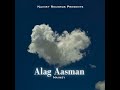 Alag Aasman (speed up)