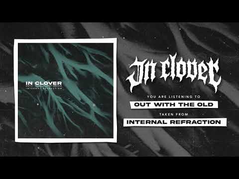 IN CLOVER - "Internal Refraction" (Full Demo)