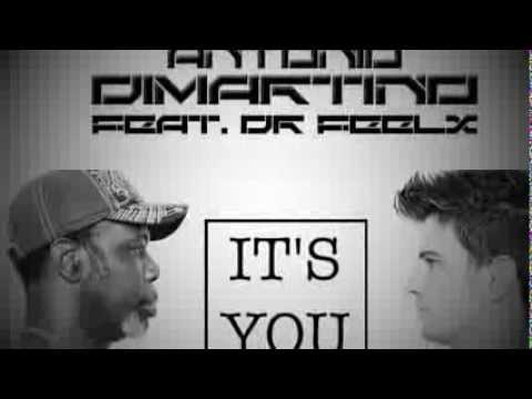 Antonio Dimartino ft Dr Feelx - IT'S YOU