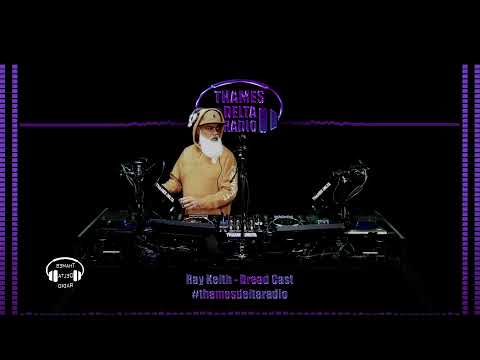 Ray Keith Dread Cast - Thames Delta Radio