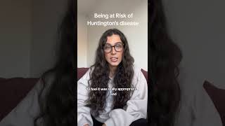 What does being at risk of Huntingtons mean
