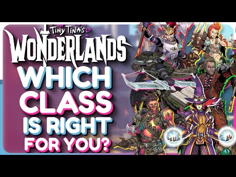 Tiny Tina's Wonderlands Which CLASS Is Right For You? - Class Guide